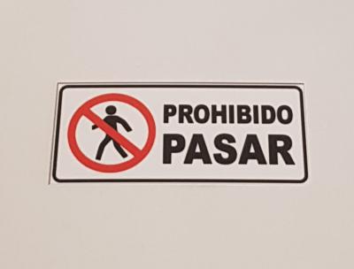 CARTEL PROHIBIDO PASAR ALTO IMPACTO 1MM - 9CM X 22CM